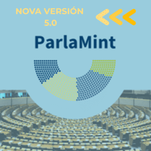 Nova versión do corpus de textos parlamentarios ParlaMint